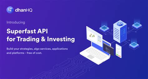 Introducing DhanHQ: SuperFast Trading & Investing API.